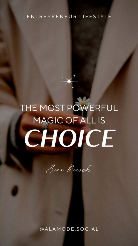 The most powerful magic of all is choice. -Sara Raasch